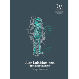 Juan Luis Martinez, Poeta Apocaliptico