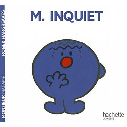 M. Inquiet