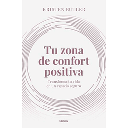 Tu Zona De Confort Positiva