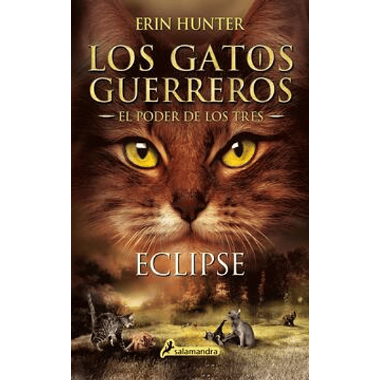 Gatos Guerreros - El Poder De Los Tres 4 - Eclipse