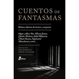 Cuentos De Fantasmas Relatos Clasicos Del Horror Y Suspenso