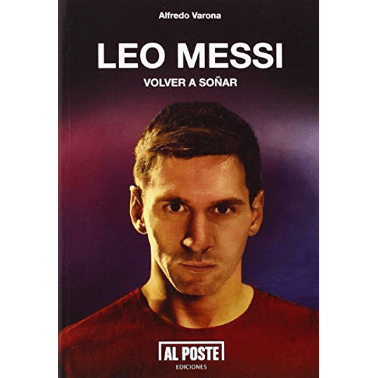 Leo Messi - Volver A Soñar