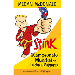 Stink Y El Campeonato Mundial De Lucha De Pulgares