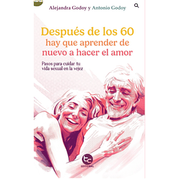 Despues De Los 60 Hay Que Aprender De Nuevo A Hacer El Amor