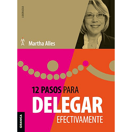 12 Pasos Para Delegar Efectivamente