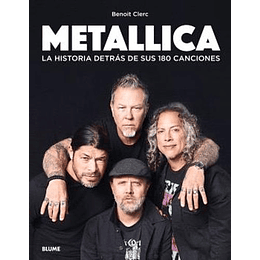Metallica - La Historia Detras De Sus 180 Canciones