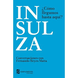 Insulza Como Llegamos Hasta Aqui