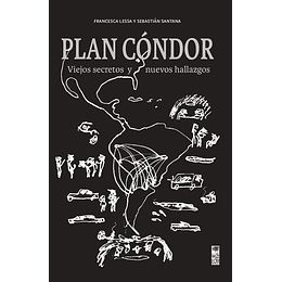Plan Condor Viejos Secretos Y Nuevos Hallazgos