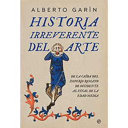 Historia Irreverente Del Arte