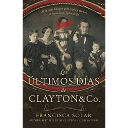 Los Ultimos Días De Clayton And Co - Edicion Especial 