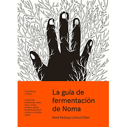 La Guia De Fermentacion De Noma