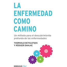 La Enfermedad Como Camino