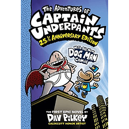 Captain Underpants 1 (25 1/2  Anniversary Edition)