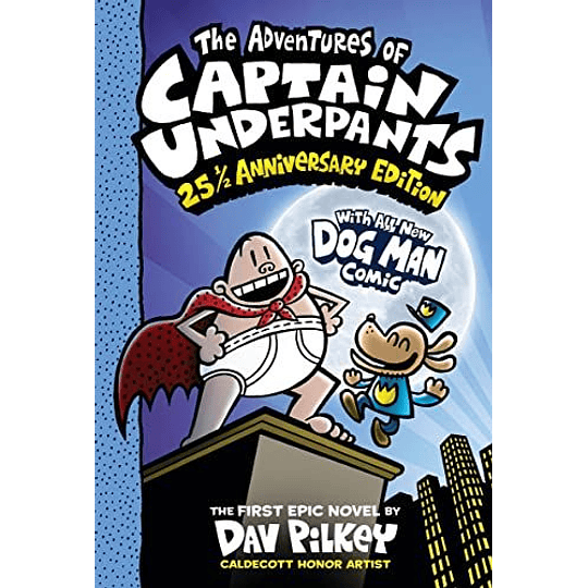 Captain Underpants 1 (25 1/2  Anniversary Edition)