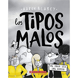 Los Tipos Malos 10 - El Peor Dia Del Mundo