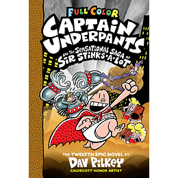 Captain Underpants 12 - And The Sensational Saga Of Sir Stinks A Lot