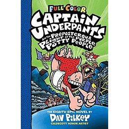 Captain Underpants 08 - And The Preposterous Plight Of The Purple...