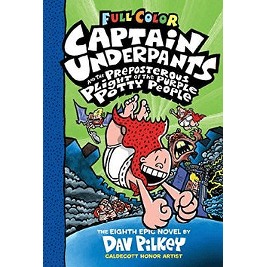 Captain Underpants 08 - And The Preposterous Plight Of The Purple...