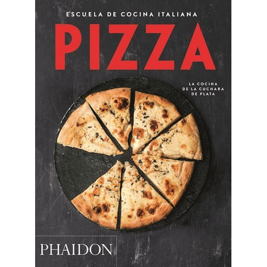 Escuela De Cocina Italiana - Pizza