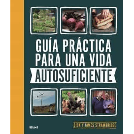 Guia Practica Para Una Vida Autosuficiente
