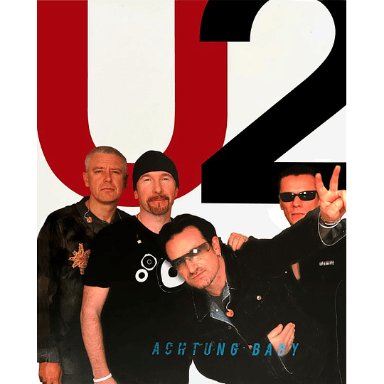 U2- Achtung Baby