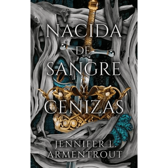 Nacida De Sangre Y Cenizas