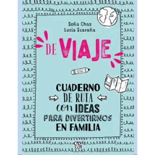 De Viaje. Cuaderno De Ruta Con Ideas Para Divertirnos En Familia