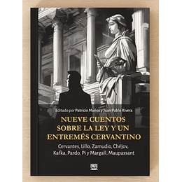 Nueve Cuentos Sobre La Ley Y Un Entremes Cervantino