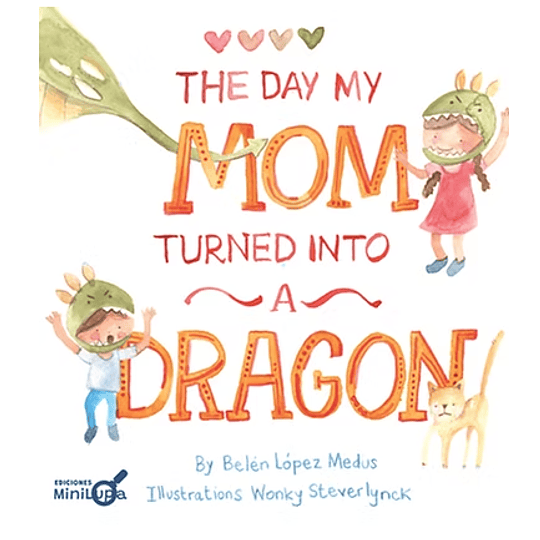 They Day My Mom Turned Into A Dragon 