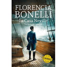 Casa Neville 2. No Quieras Nada Vil