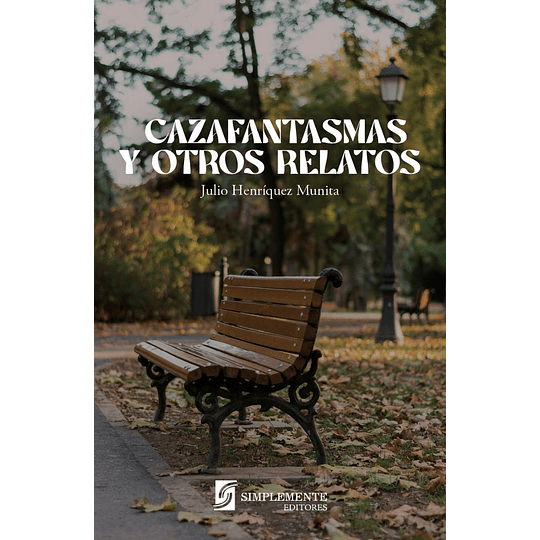 Cazafantasmas Y Otros Relatos