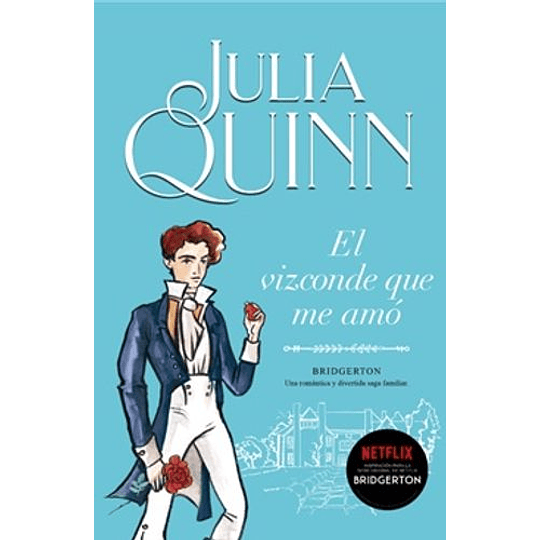 Bridgerton 2 - El Vizconde Que Me Amo