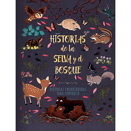 Historias De La Selva Y El Bosque