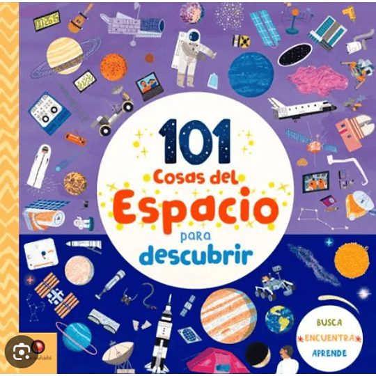 101 Cosas Del Espacio Para Descubrir