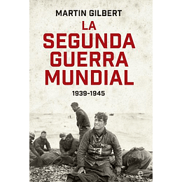 La Segunda Guerra Mundial 1939-1945