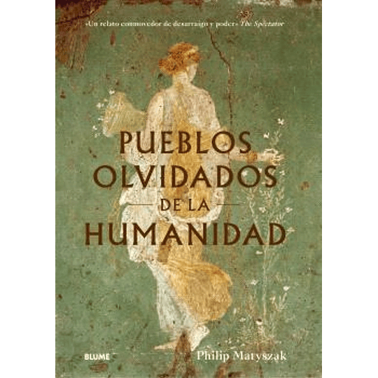 Pueblos Olvidados De La Humanidad