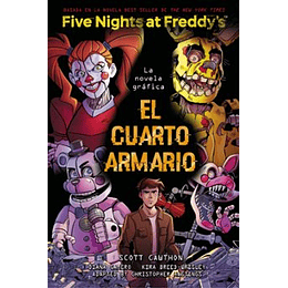 Five Nights At Freddy S. La Novela Grafica 3 Scott C- El Cuarto Armario