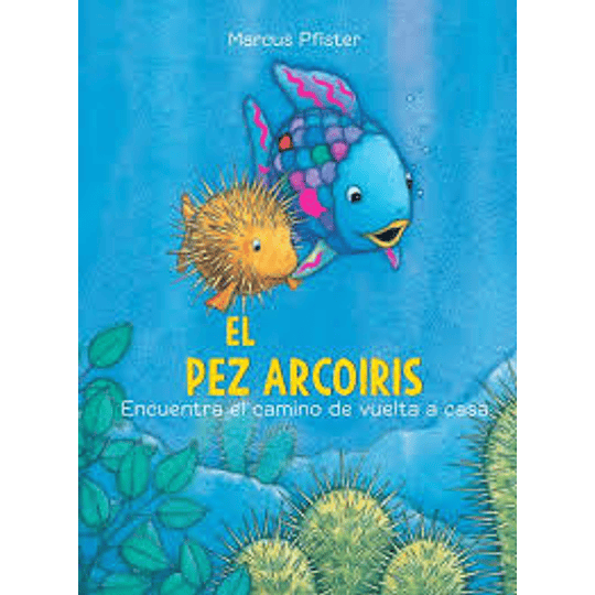 El Pez Arcoiris Encuentra El Camino A Casa