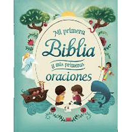 Mi Primera Biblia Y Mis Primeras Oraciones