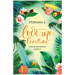 Love Me, Love Me 2 - Polos Opuestos