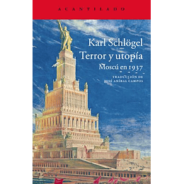 Terror Y Utopia - Moscu En 1937