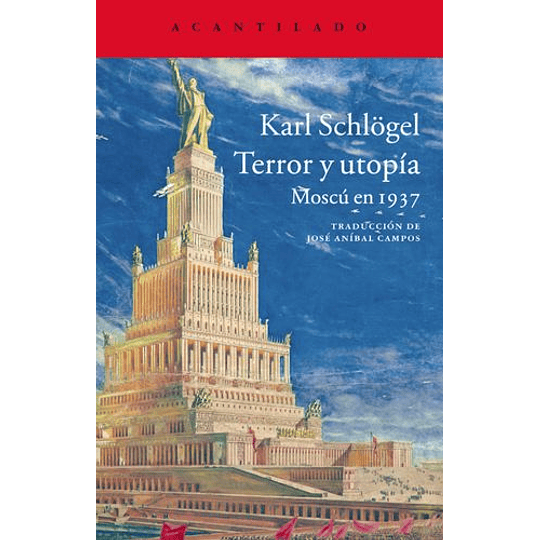 Terror Y Utopia - Moscu En 1937