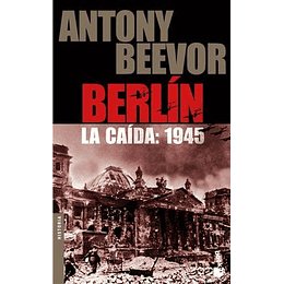 Berlin La Caida 1945