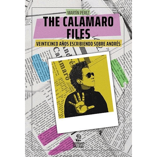 Calamaro Files Veinticinco Años Escribiendo Sobre Andres