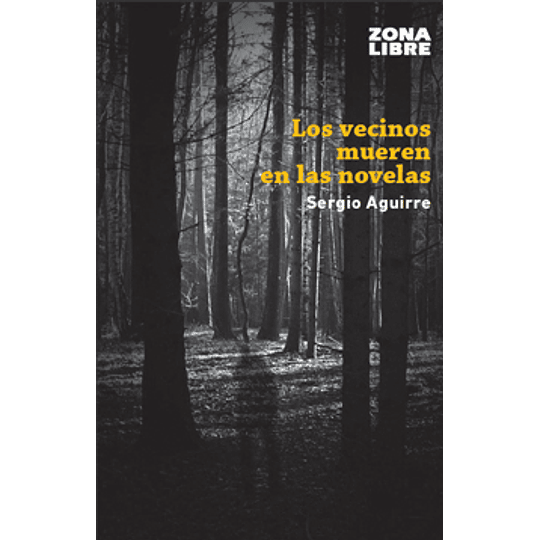 Los Vecinos Mueren En Las Novelas (Negro)