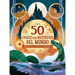 Los 50 Lugares Mas Misteriosos Del Mundo