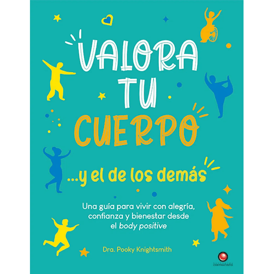 Valora Tu Cuerpo Y El De Los Demas