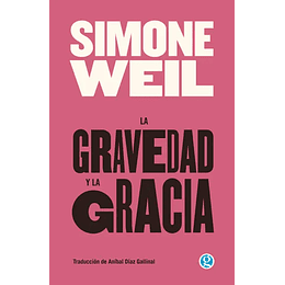 La Gravedad Y La Gracia