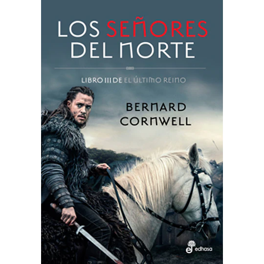 El Ultimo Reino 3 - Los Señores Del Norte