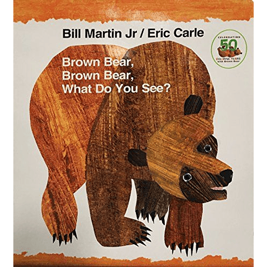 Brown Bear , Brown Bear What Do You See ?